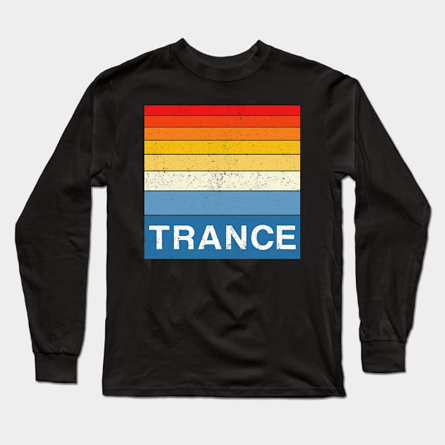 Trance Retro EDM Dance Music Long Sleeve T-Shirt by k85tees